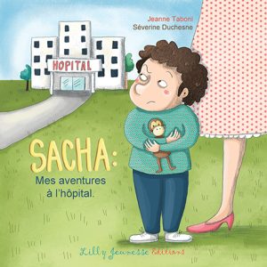 Sacha mes aventures à l'hôpital